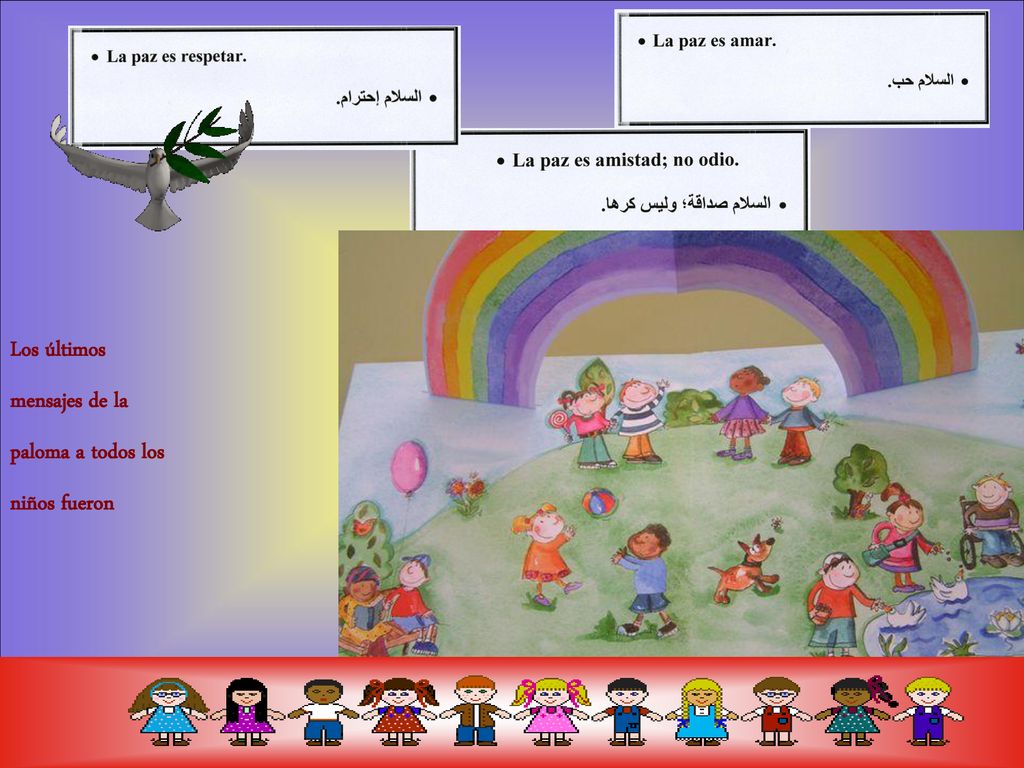 Los últimos mensajes de la paloma a todos los niños fueron