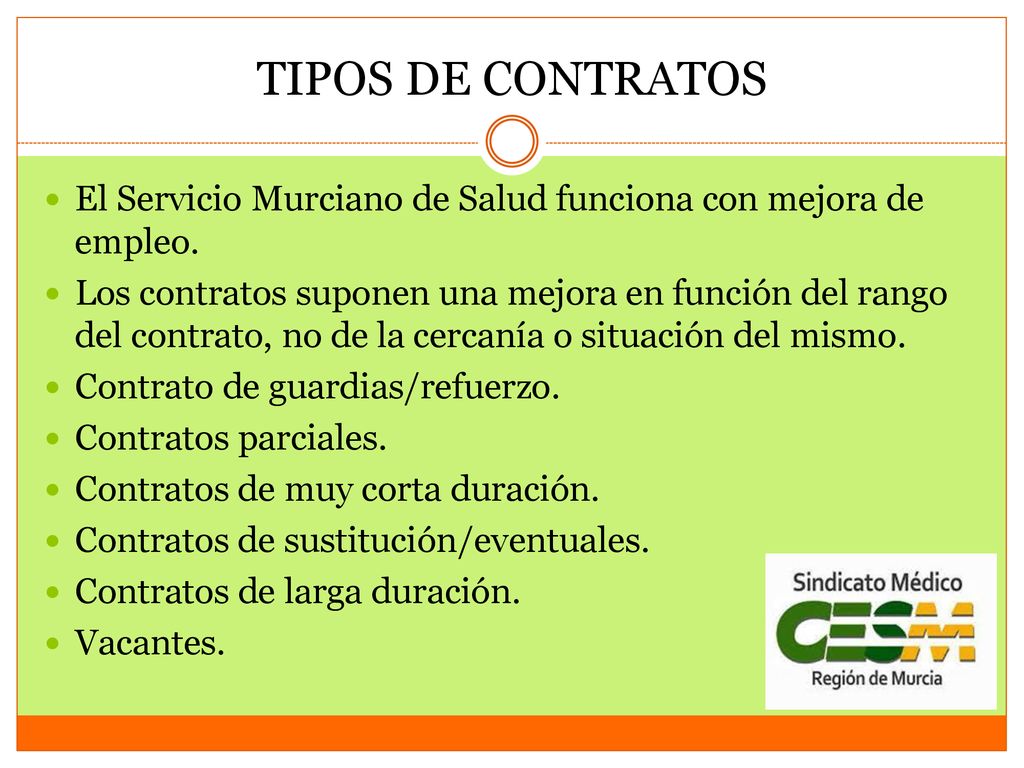 TIPOS DE CONTRATOS El Servicio Murciano de Salud funciona con mejora de empleo.