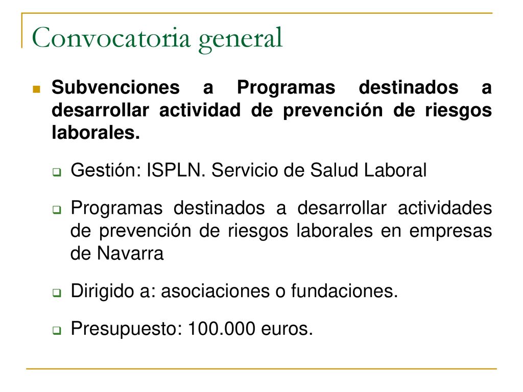Convocatoria general Subvenciones a Programas destinados a desarrollar actividad de prevención de riesgos laborales.