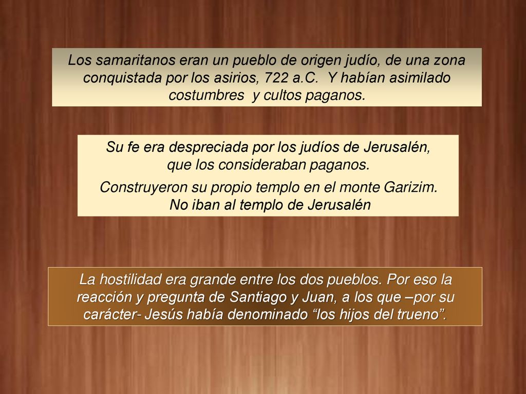 Su fe era despreciada por los judíos de Jerusalén,