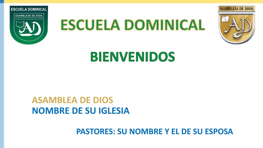 ESCUELA DOMINICAL BIENVENIDOS ASAMBLEA DE DIOS NOMBRE DE SU IGLESIA