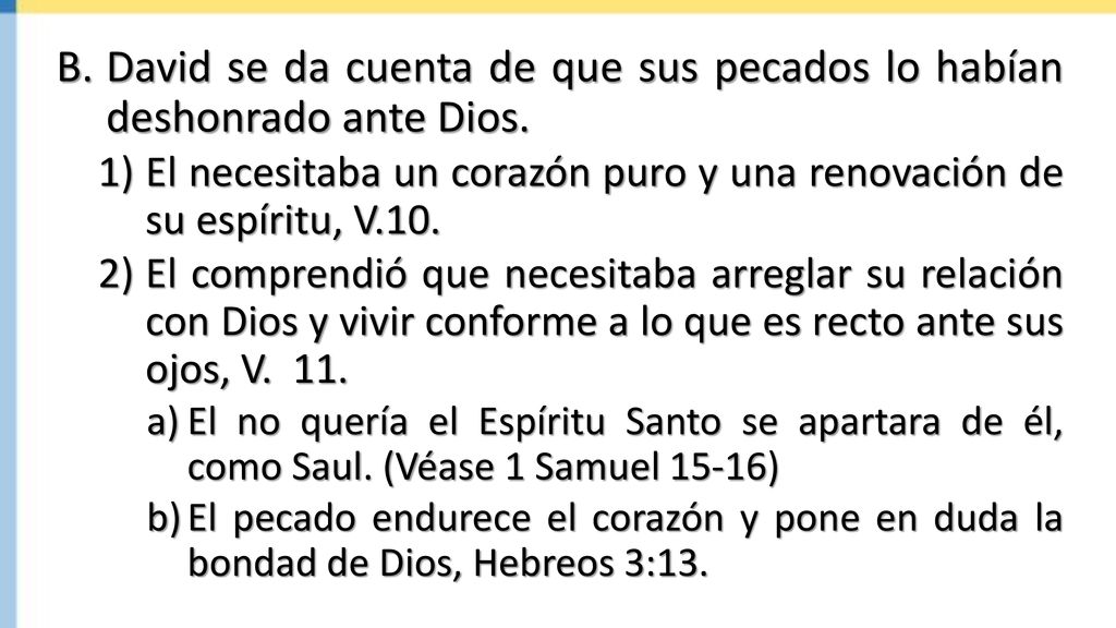 David se da cuenta de que sus pecados lo habían deshonrado ante Dios.
