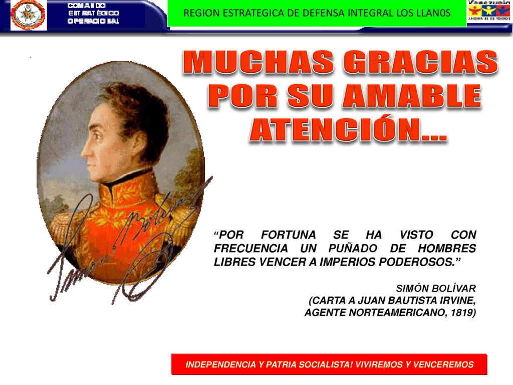 INDEPENDENCIA Y PATRIA SOCIALISTA! VIVIREMOS Y VENCEREMOS