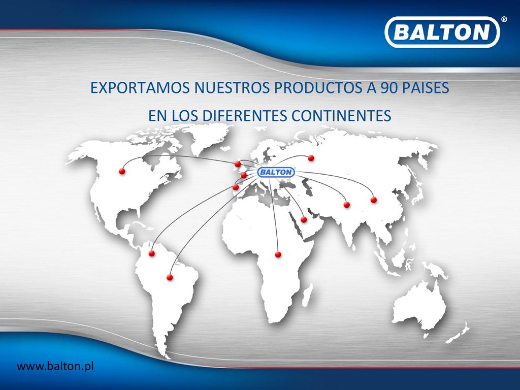 EXPORTAMOS NUESTROS PRODUCTOS A 90 PAISES