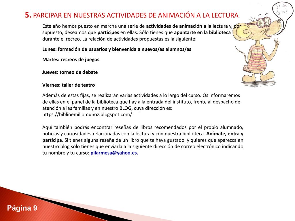 5. PARCIPAR EN NUESTRAS ACTIVIDADES DE ANIMACIÓN A LA LECTURA