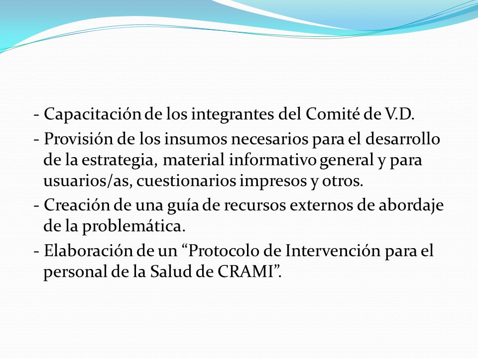 - Capacitación de los integrantes del Comité de V. D