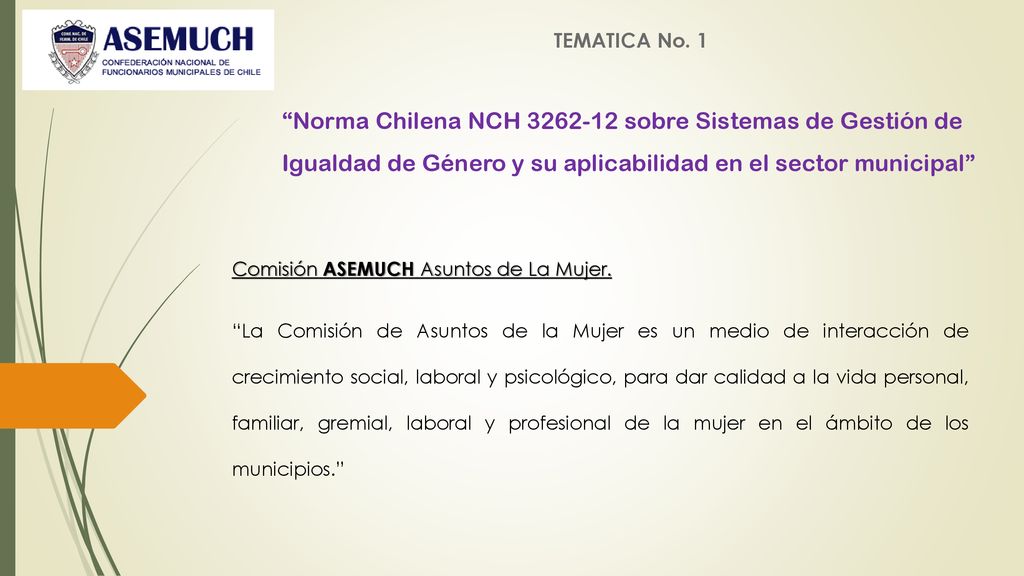 TEMATICA No. 1 Norma Chilena NCH sobre Sistemas de Gestión de Igualdad de Género y su aplicabilidad en el sector municipal