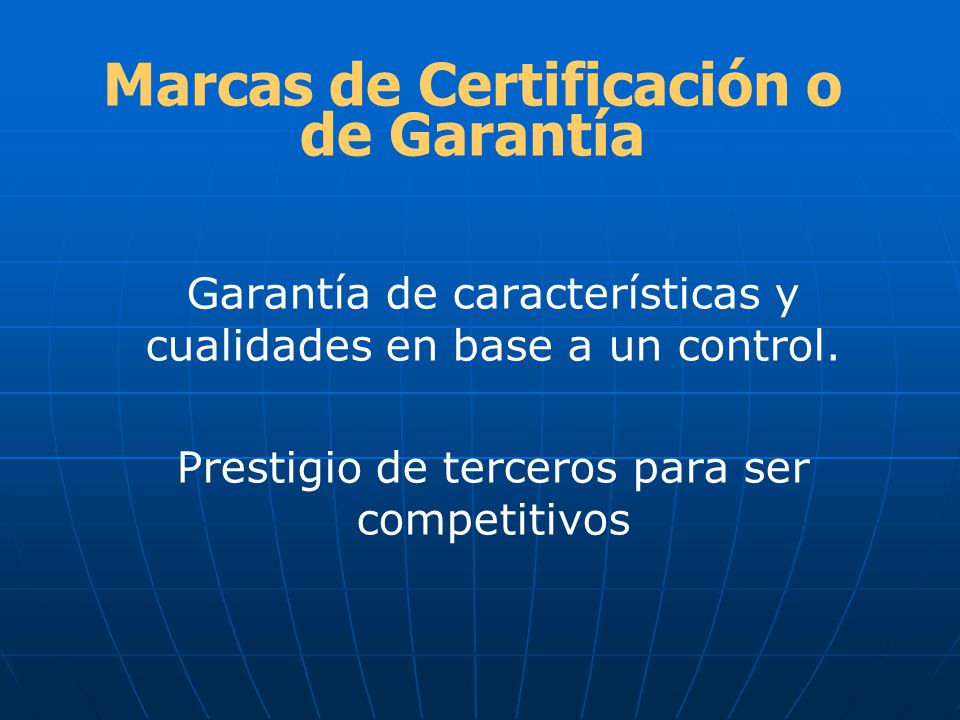 Marcas de Certificación o de Garantía
