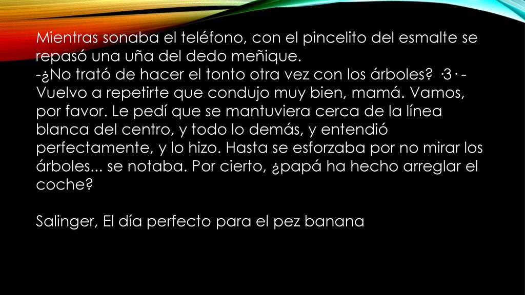Mientras sonaba el teléfono, con el pincelito del esmalte se repasó una uña del dedo meñique.