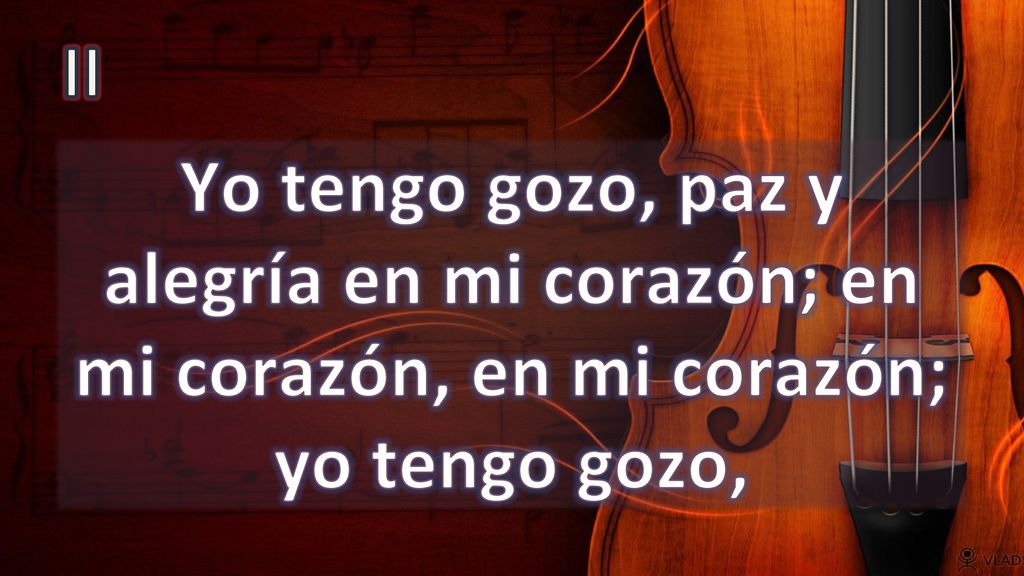 II Yo tengo gozo, paz y alegría en mi corazón; en mi corazón, en mi corazón; yo tengo gozo,