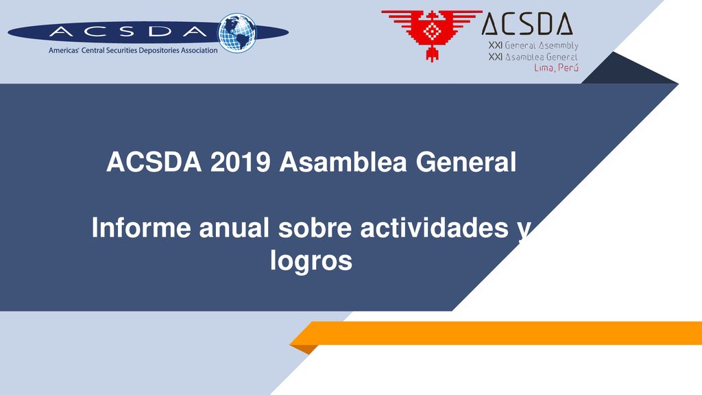 ACSDA 2019 Asamblea General Informe anual sobre actividades y logros