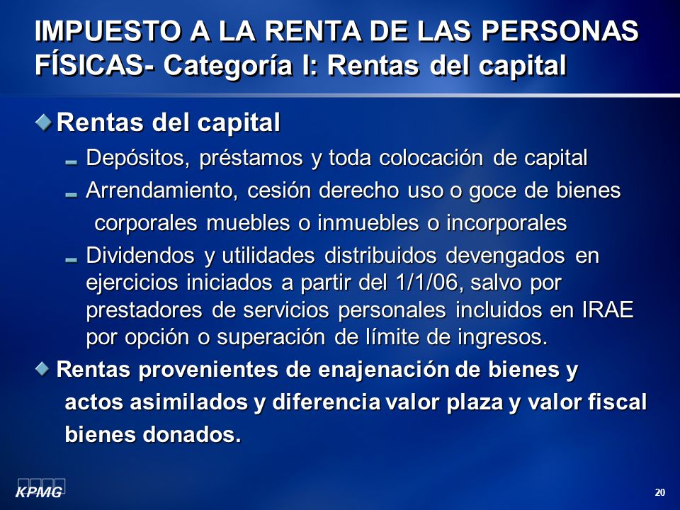 IMPUESTO A LA RENTA DE LAS PERSONAS FÍSICAS- Categoría I: Rentas del capital
