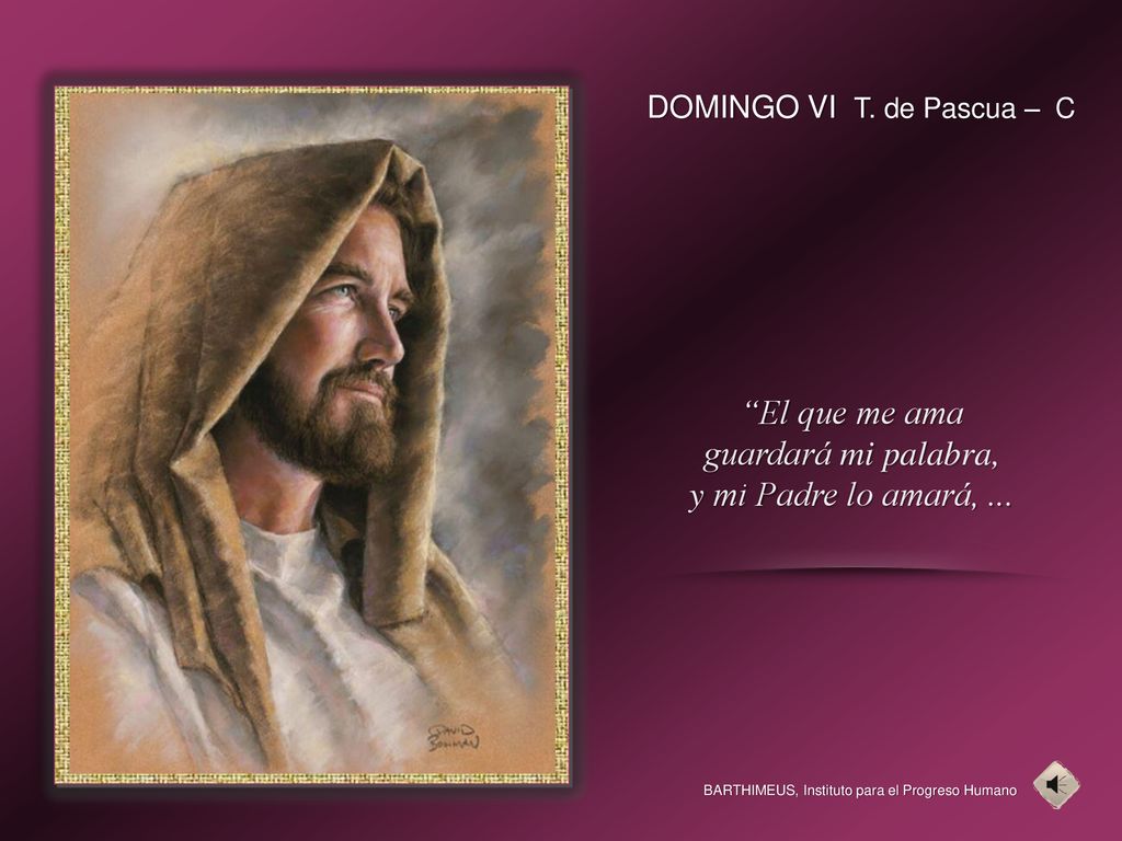 El que me ama guardará mi palabra, y mi Padre lo amará, ...