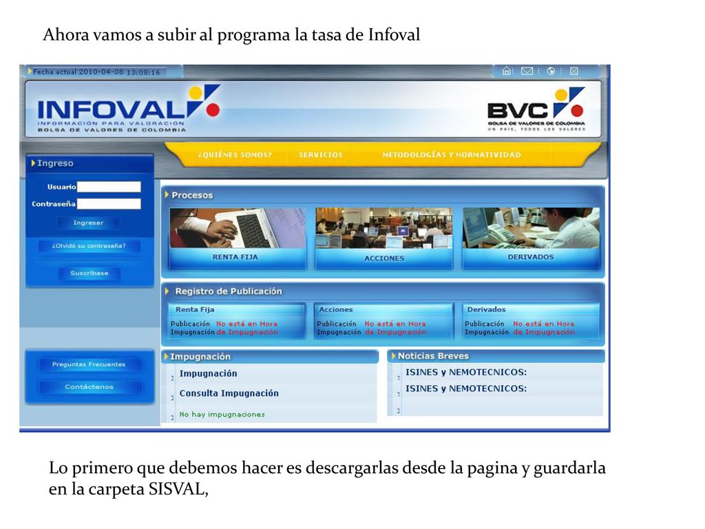Ahora vamos a subir al programa la tasa de Infoval
