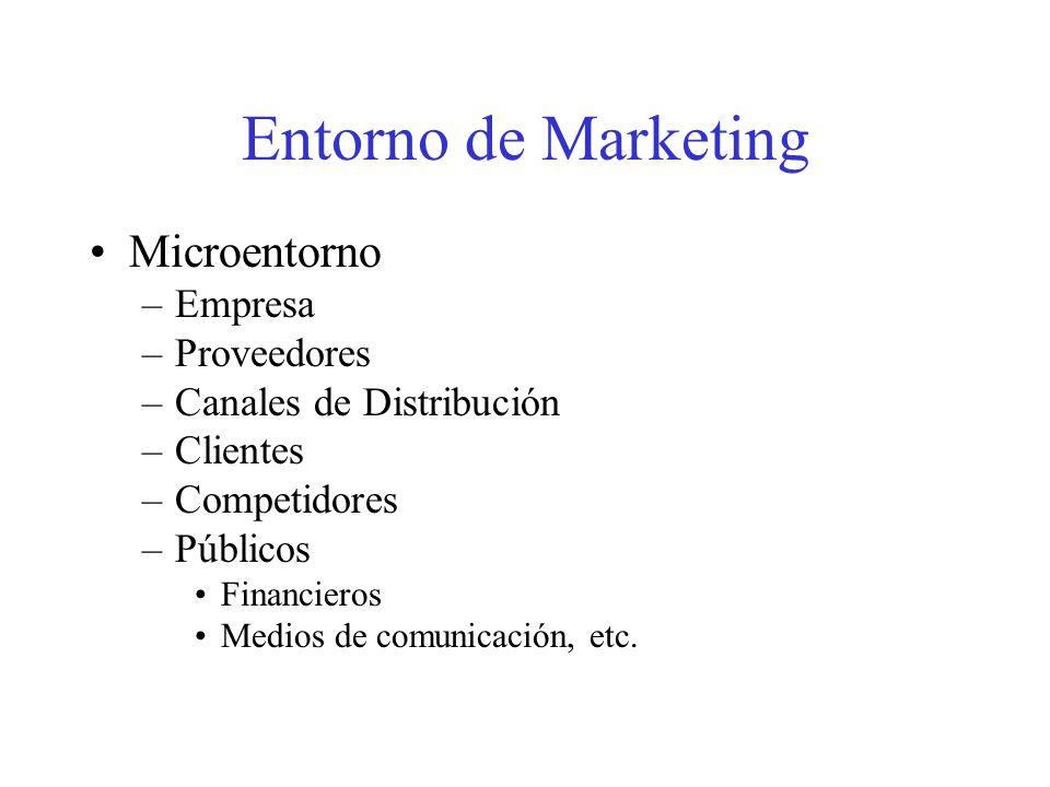Entorno de Marketing Microentorno Empresa Proveedores