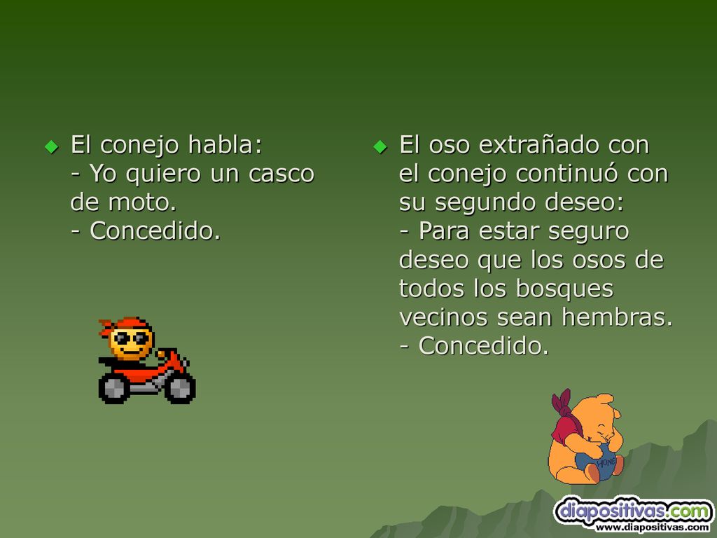 El conejo habla: - Yo quiero un casco de moto. - Concedido.