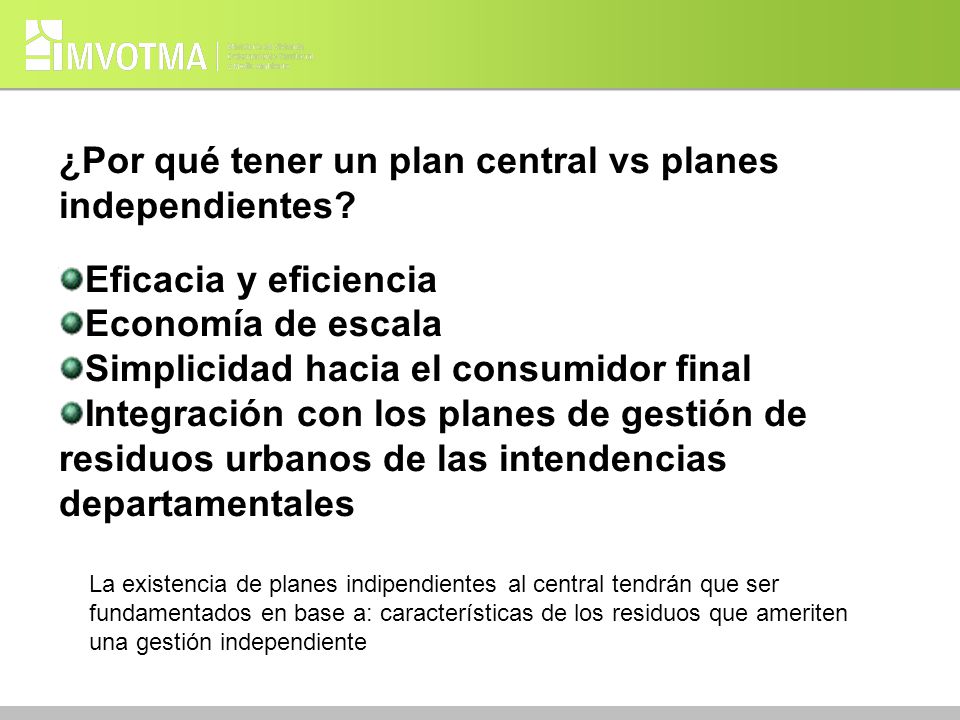 ¿Por qué tener un plan central vs planes independientes