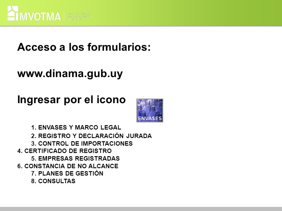 Acceso a los formularios:   Ingresar por el icono
