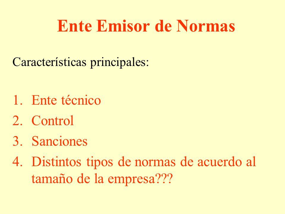 Ente Emisor de Normas Ente técnico Control Sanciones