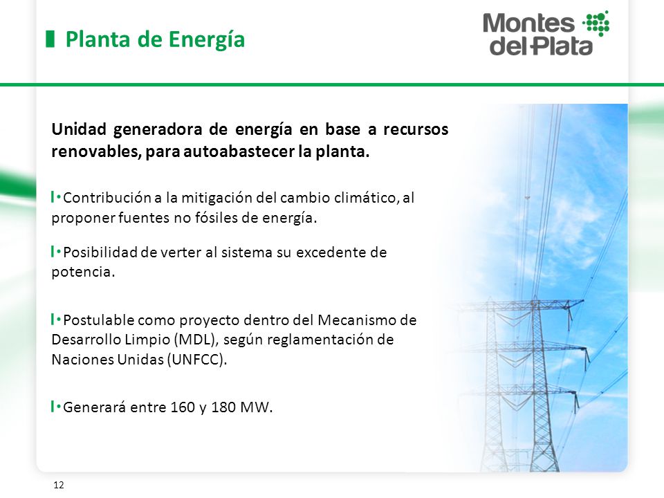 Planta de Energía Unidad generadora de energía en base a recursos renovables, para autoabastecer la planta.