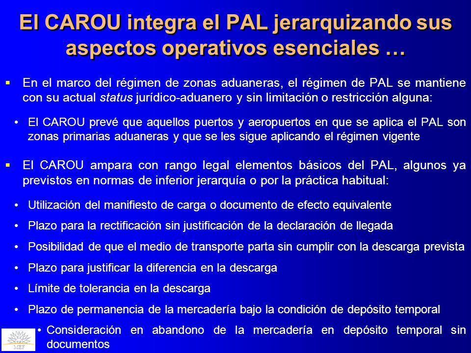El CAROU integra el PAL jerarquizando sus aspectos operativos esenciales …