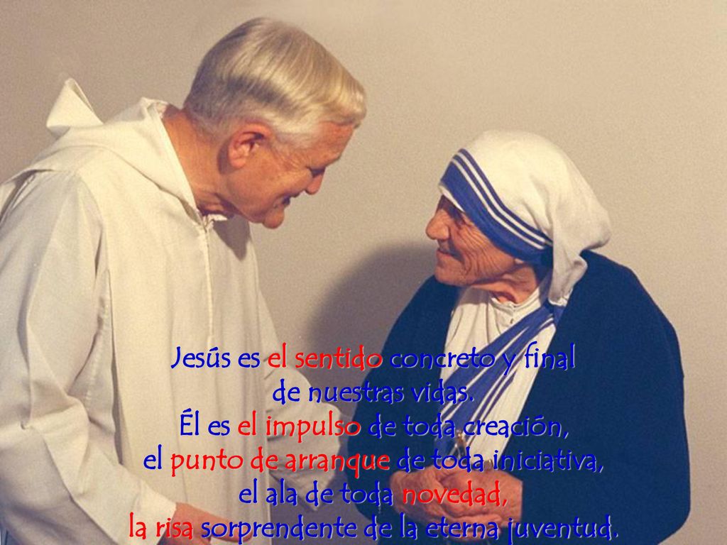 Jesús es el sentido concreto y final de nuestras vidas