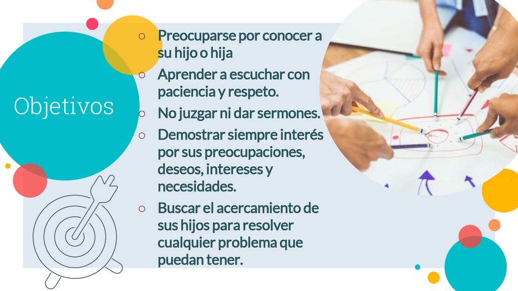 Objetivos Preocuparse por conocer a su hijo o hija