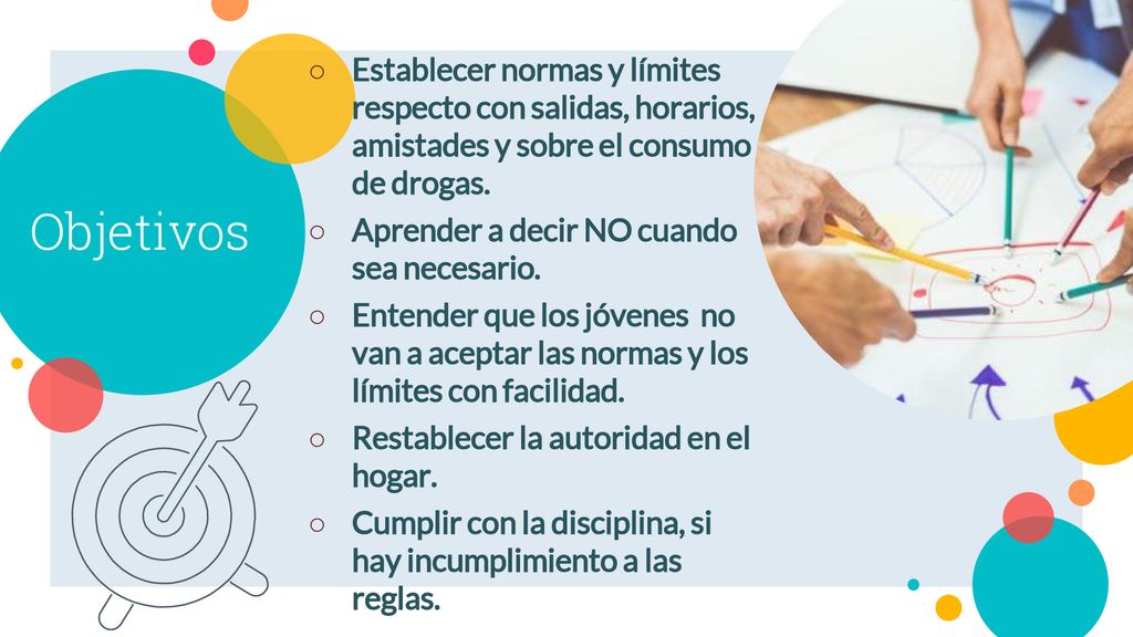 Establecer normas y límites respecto con salidas, horarios, amistades y sobre el consumo de drogas.