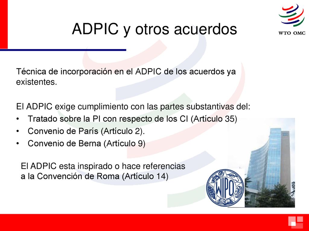 ADPIC y otros acuerdos Técnica de incorporación en el ADPIC de los acuerdos ya existentes.