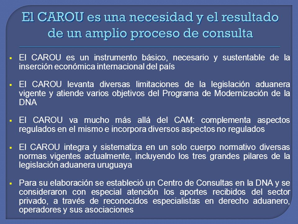 El CAROU es una necesidad y el resultado de un amplio proceso de consulta