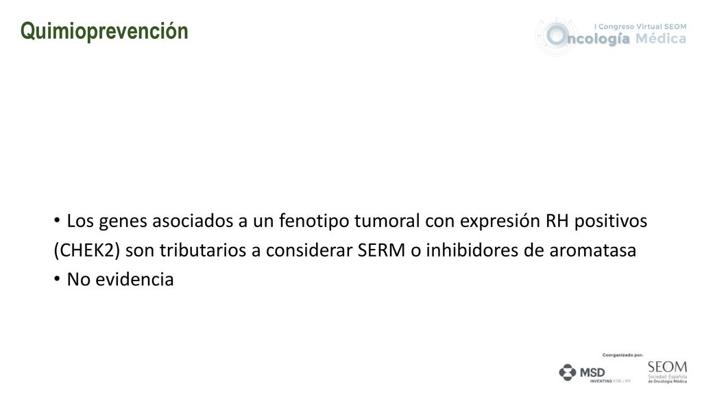 Quimioprevención Los genes asociados a un fenotipo tumoral con expresión RH positivos.