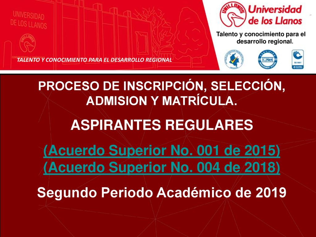 (Acuerdo Superior No. 001 de 2015) (Acuerdo Superior No. 004 de 2018)