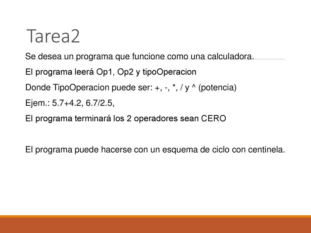 Tarea2 Se desea un programa que funcione como una calculadora.