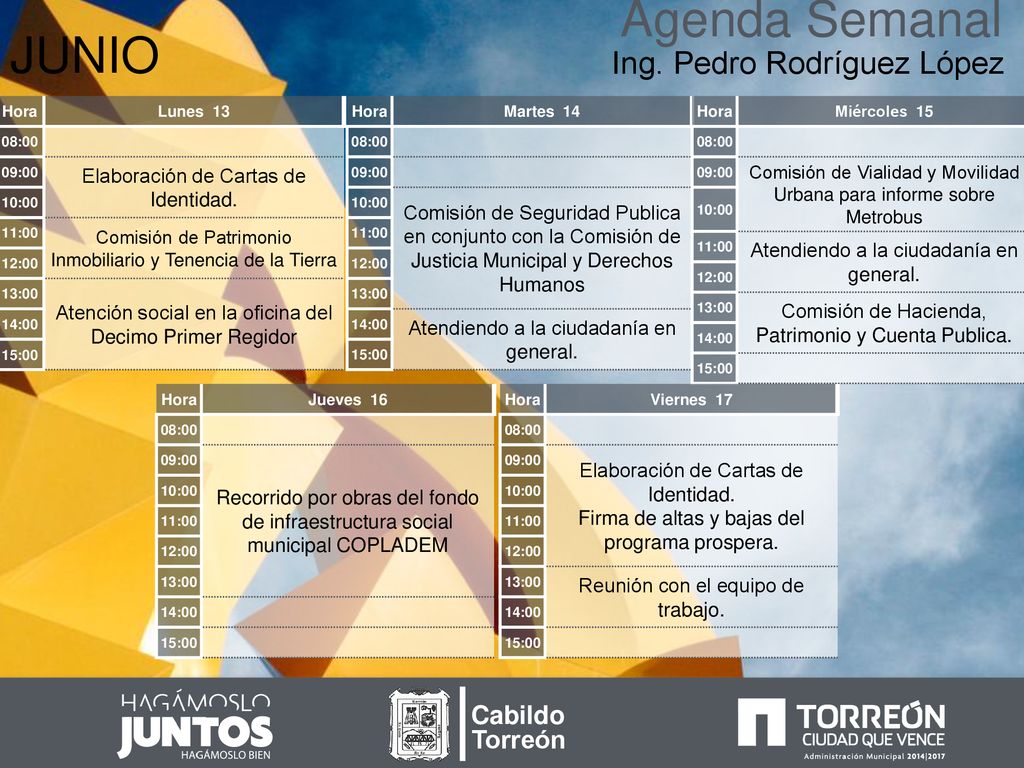 Agenda Semanal JUNIO Ing. Pedro Rodríguez López Cabildo Torreón