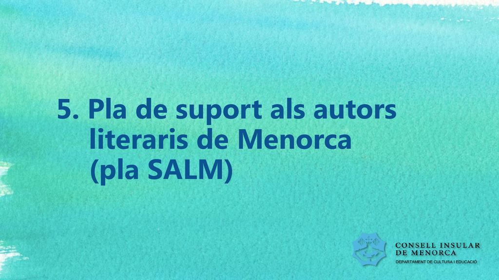 5. Pla de suport als autors literaris de Menorca