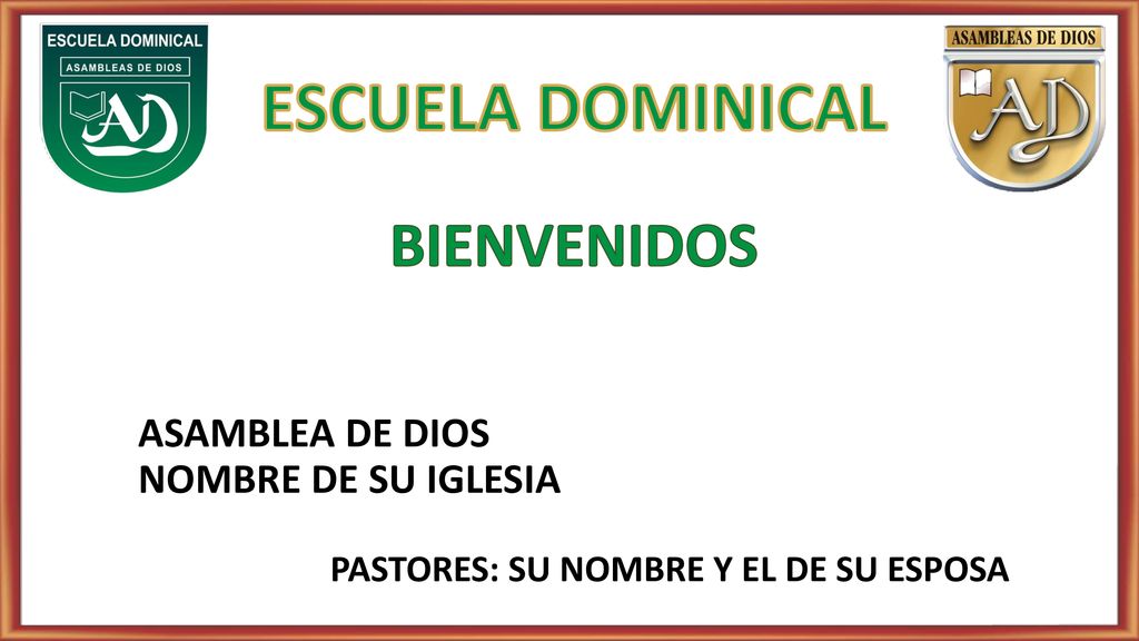 ESCUELA DOMINICAL BIENVENIDOS ASAMBLEA DE DIOS NOMBRE DE SU IGLESIA