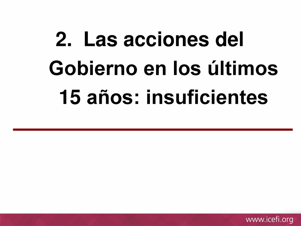 Las acciones del Gobierno en los últimos 15 años: insuficientes