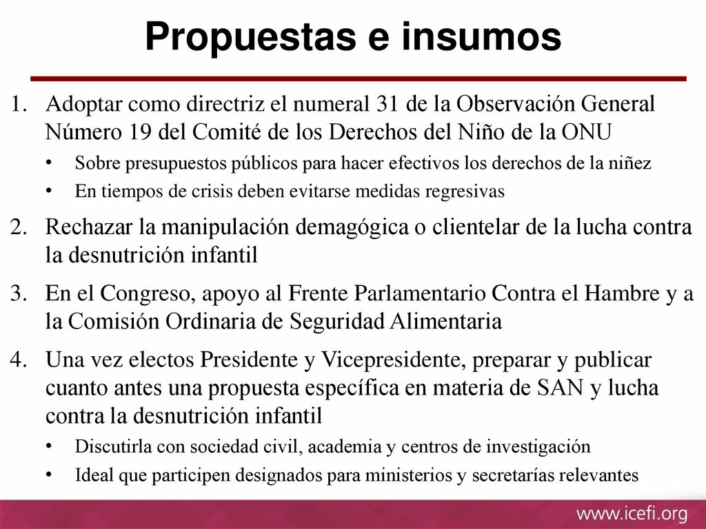 Propuestas e insumos Adoptar como directriz el numeral 31 de la Observación General Número 19 del Comité de los Derechos del Niño de la ONU.