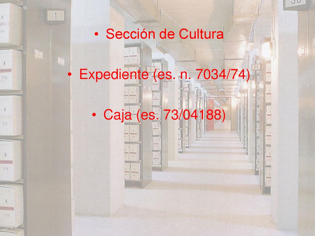 Sección de Cultura Expediente (es. n. 7034/74) Caja (es. 73/04188)