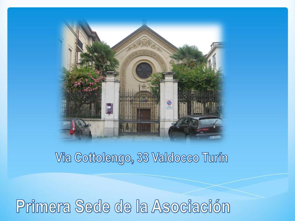 Via Cottolengo, 33 Valdocco Turín Primera Sede de la Asociación