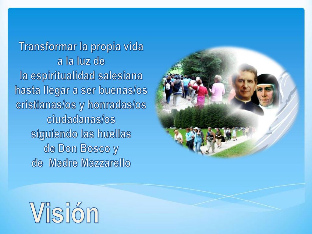 Visión Transformar la propia vida a la luz de
