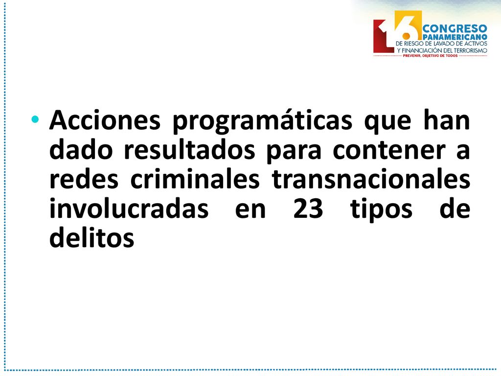 Acciones programáticas que han dado resultados para contener a redes criminales transnacionales involucradas en 23 tipos de delitos