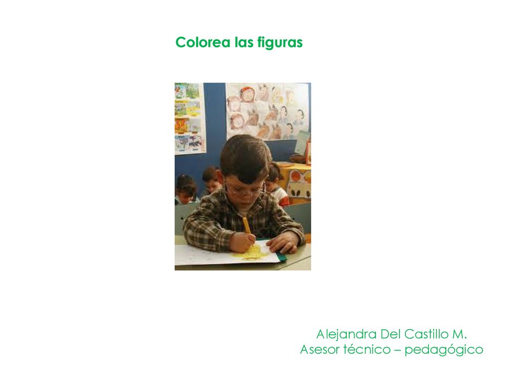 Colorea las figuras Alejandra Del Castillo M.