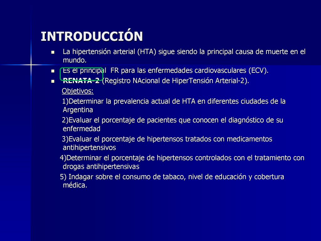 INTRODUCCIÓN La hipertensión arterial (HTA) sigue siendo la principal causa de muerte en el mundo.