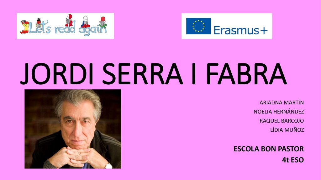 JORDI SERRA I FABRA ESCOLA BON PASTOR 4t ESO ARIADNA MARTÍN