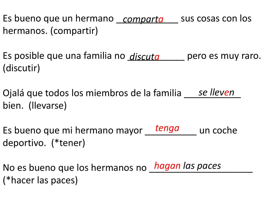 Es bueno que un hermano ____________ sus cosas con los hermanos