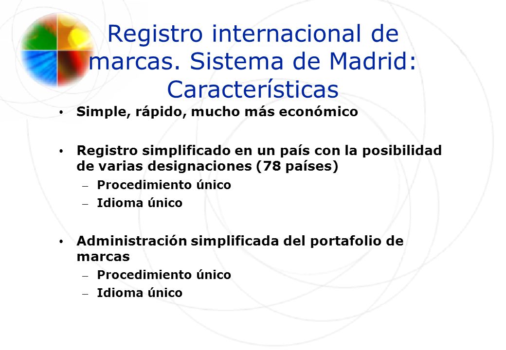Registro internacional de marcas. Sistema de Madrid: Características