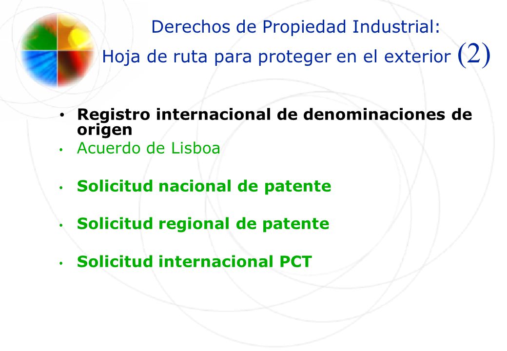 Derechos de Propiedad Industrial: Hoja de ruta para proteger en el exterior (2)