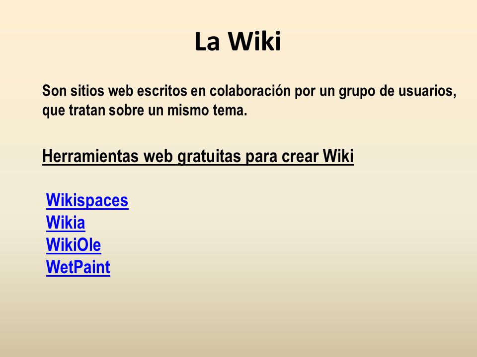 La Wiki Herramientas web gratuitas para crear Wiki Wikispaces Wikia