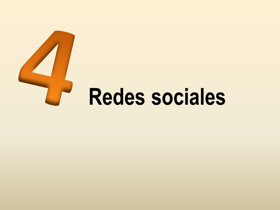 4 Redes sociales